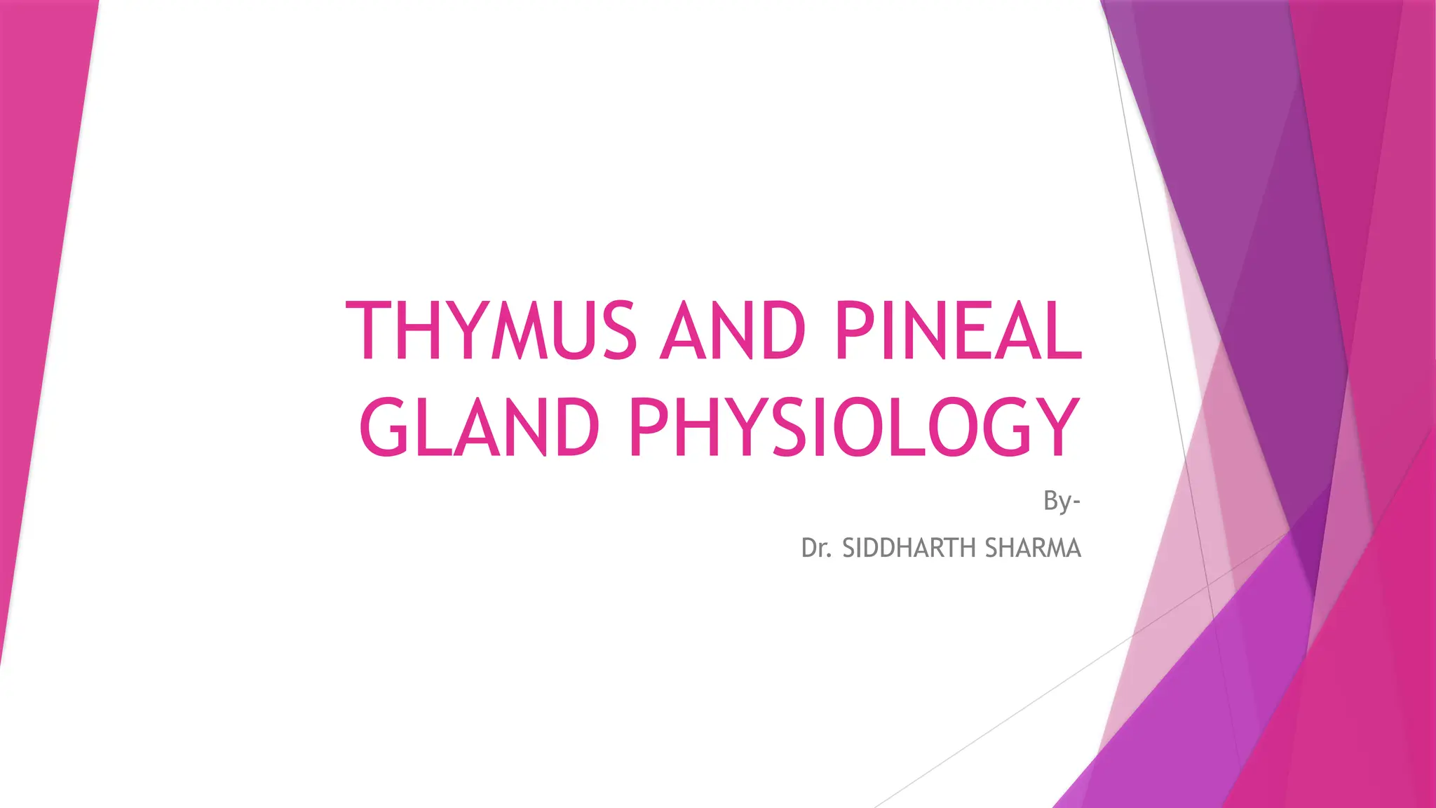 THYMUS AND PINEAL GLAND Physiology endocrine .pptx