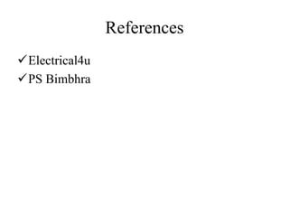 References
Electrical4u
PS Bimbhra
 