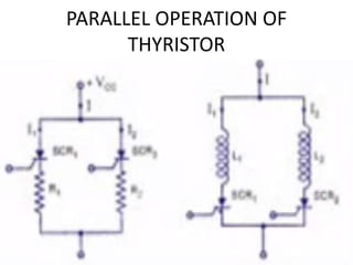 Thyristors and its series and parallel combinations | PPTX