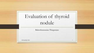 Thyroid nodule management