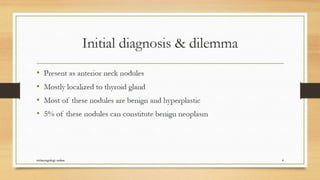 Thyroid nodule management