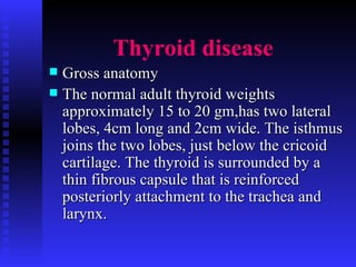 Thyroid disease   ,[object Object],[object Object]
