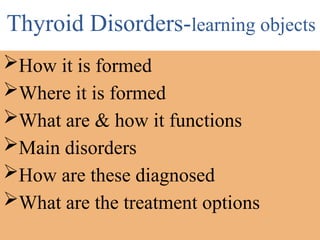 Thyroid disorders presentation for MBBS.pptx