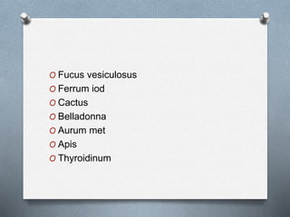 O Fucus vesiculosus
O Ferrum iod
O Cactus
O Belladonna
O Aurum met
O Apis
O Thyroidinum
 