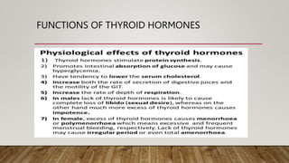 FUNCTIONS OF THYROID HORMONES
 
