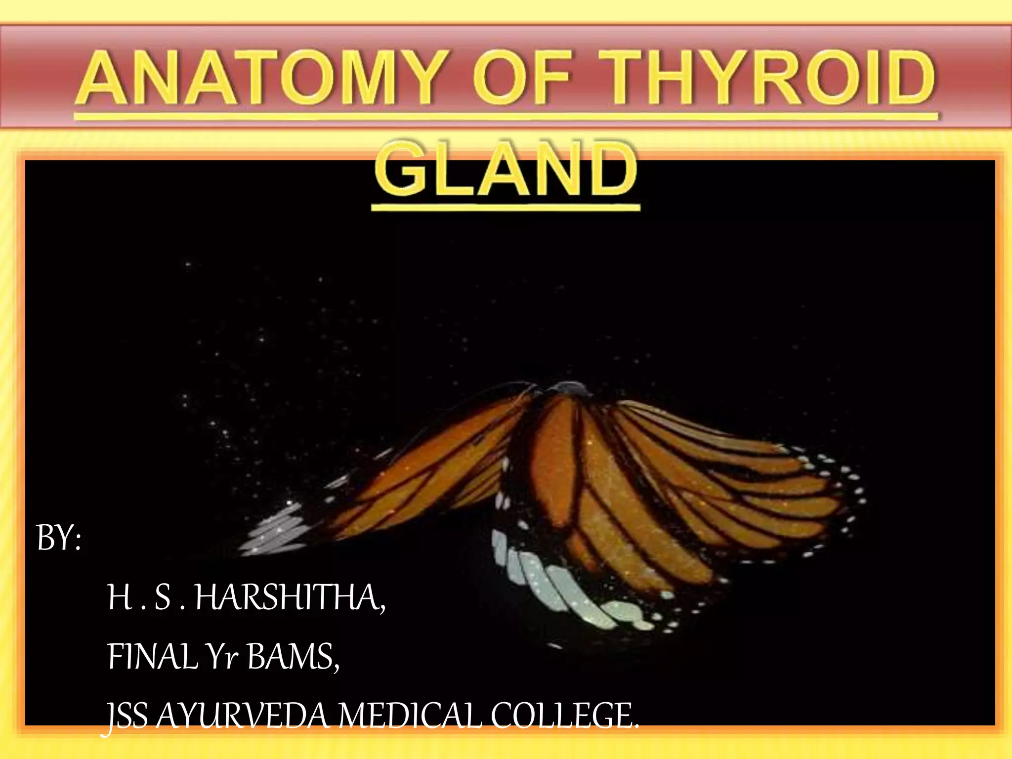 Anatomy of Thyroid gland | PPTX
