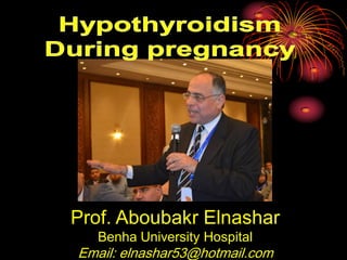 Prof. Aboubakr Elnashar
Benha University Hospital
Email: elnashar53@hotmail.com
 