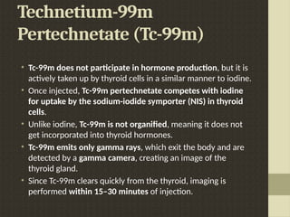 Pertechnetate THYROID IMAGING In Nuclear Medicine.pptx