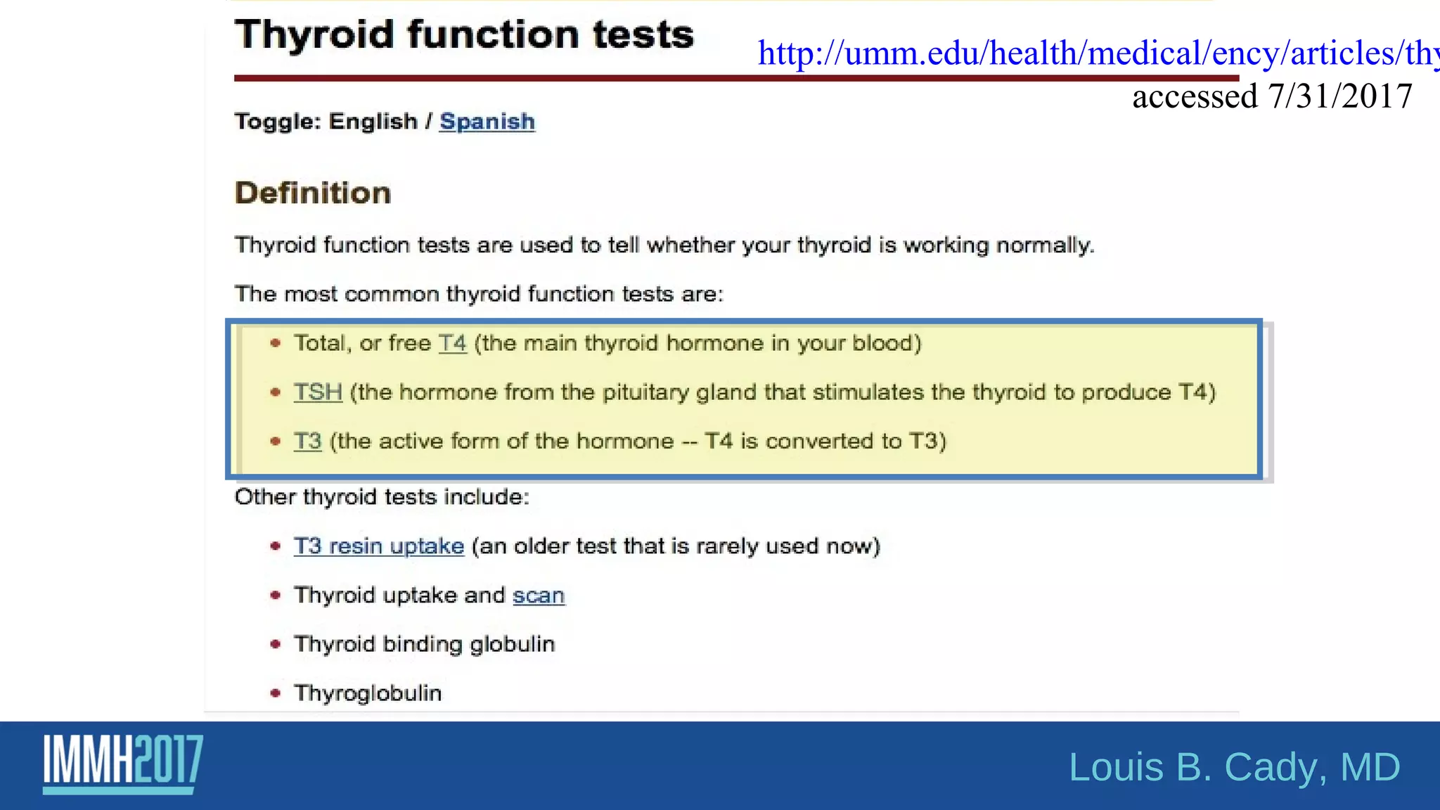 Louis B. Cady, MD
http://umm.edu/health/medical/ency/articles/thy
accessed 7/31/2017
 