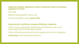 Flus Risk Malignancy Thyroid malignancy containing many diagrams and detailed theory. | PPTX