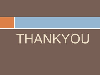 THANKYOU
 