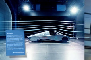 36 37
tk SunRiser.
A performance test in the wind tunnel is a must for
every new vehicle, including the thyssenkrupp SunRiser.
The solar car that was created as part of a collaborative
research project with the Bochum University of Applied
Sciences features impressive aerodynamics, thus mini­
mizing wind resistance and saving energy. The focus of
the project was the sensible use of energy, the conser­
vation of resources, and visions for sustainable transpor­
tation. In these areas electric vehicles will play a central
role and thyssenkrupp is researching many aspects of
this. One example is our long-standing support of the
Bochum University of Applied Sciences in the construc­
tion of solar vehicles. Integrated into the SunRiser
sport sedan are innovative technologies from different
company divisions, including shock absorbers, a light-
weight steel rollover bar, and electrical strips for the pow­
ertrain. With these innovations we’re helping bring sustain­
ability to the streets.
#sustainablemobility
 