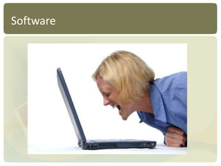 Software
 