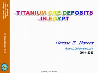 Lecture 4:
Hassan Z. Harraz
hharraz2006@yahoo.com
2016- 2017
@ Hassan Harraz 2017
 