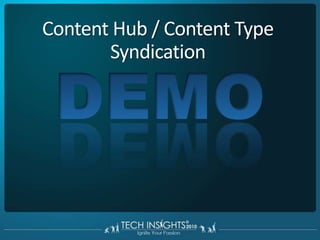 ‟Content Type Syndication … How it Works” Farm 1Farm 2Metadata ServiceSite Collections 1a/bWeb App 1aWeb App 2aConnection ProxySite Collections 2aSite Collections 2bSite Collections 1cWeb App 1bWeb App 2b