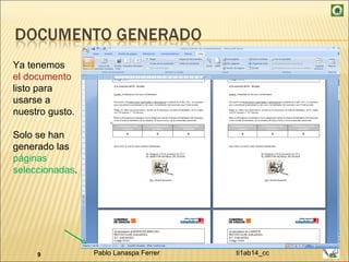 Ya tenemos  el documento  listo para usarse a nuestro gusto. Solo se han generado las  páginas seleccionadas . 