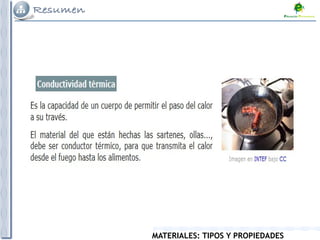 MATERIALES: TIPOS Y PROPIEDADES
 