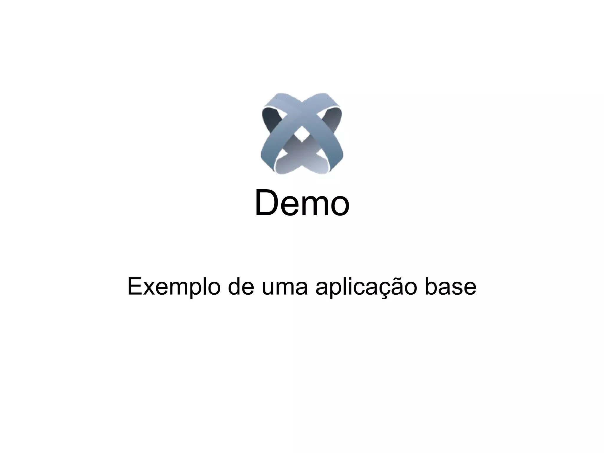 Demo Exemplo de uma aplicação base 