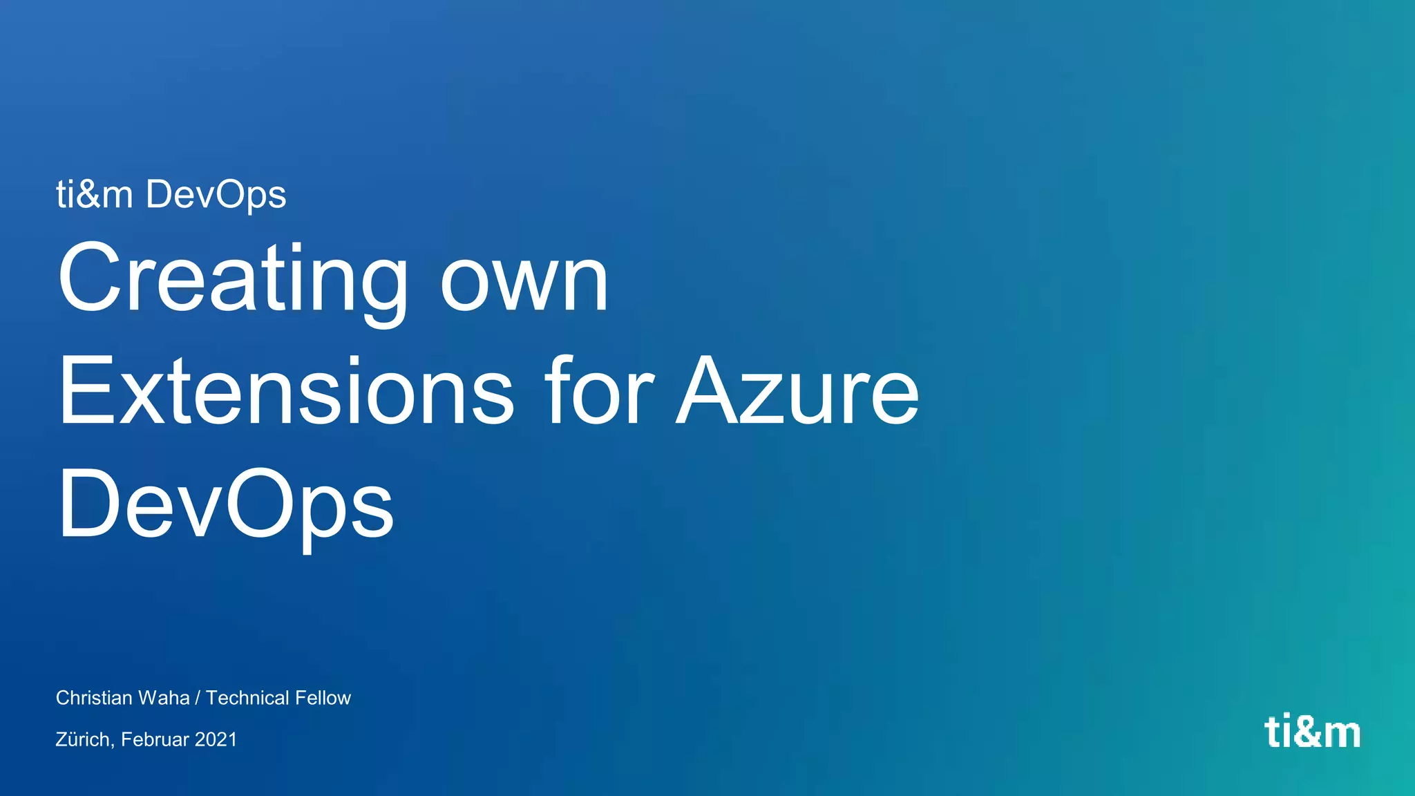 Create and publish custom extensions for Azure DevOps PPT