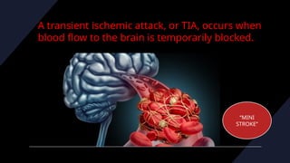 Fast Tia TRANSIENT ISCHEMIC ATTACK MEDICAL PRESENTATION | PPTX