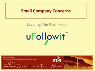 Small Company Concerns Leveling The Plain Field 
