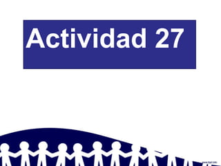 Actividad 27
 