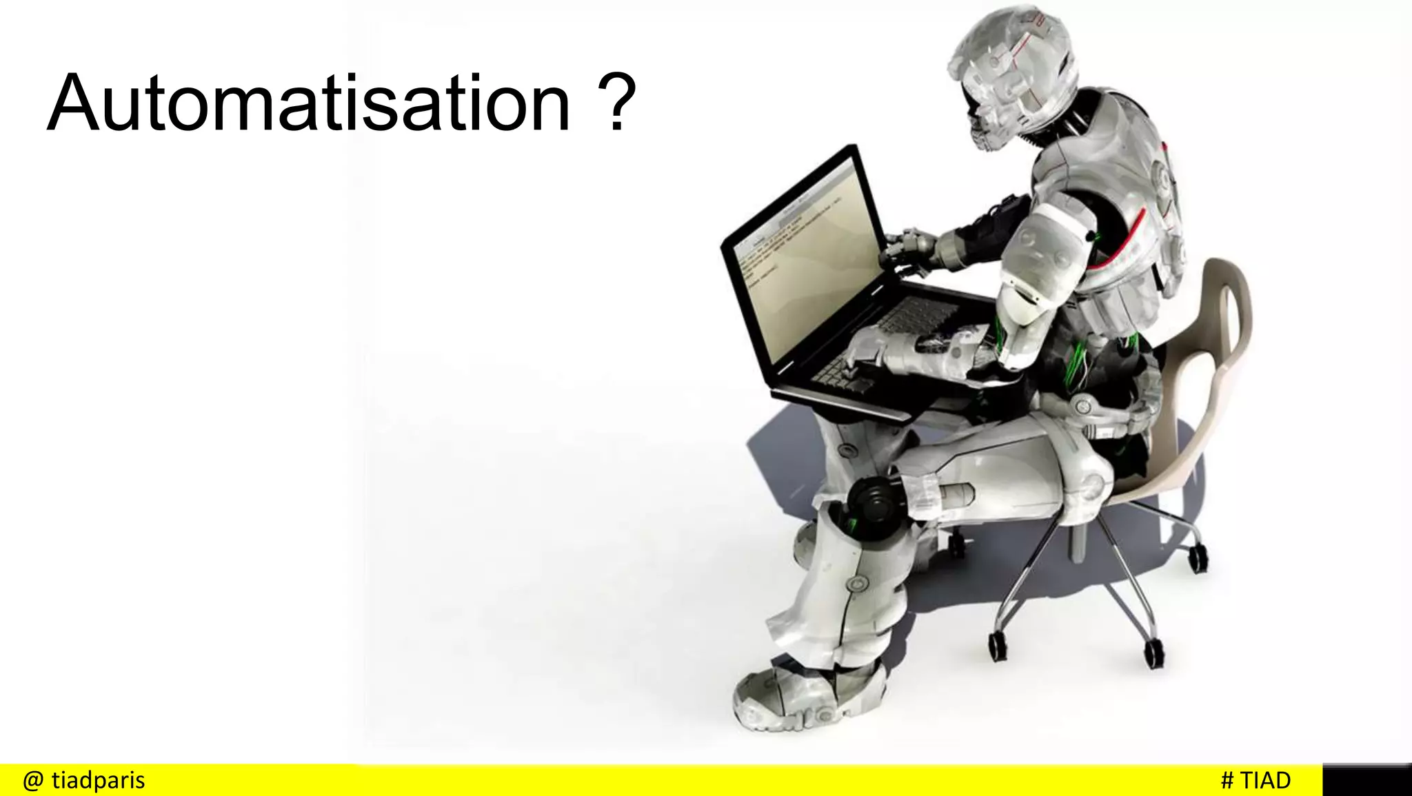 # TIAD@ tiadparis
Automatisation ?