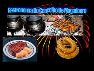 Gastronomia Do Concelho De Mogadouro 