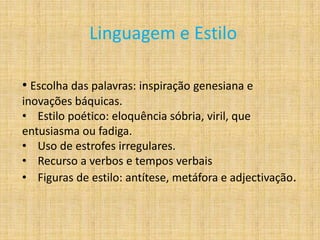 Estrutura externaPoema constituído por três quadras.