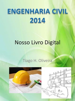 Nosso Livro Digital 
Tiago H. Oliveira 
 