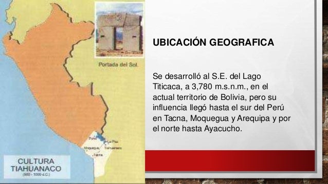 La cultura Tiahuanaco.