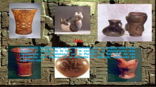 Arte
La cultura tiahuanacota se caracterizaba por su amplia textil ería
gracias al trabajo de la lana y la cerámica. El monumento más
importante es el Kalassaya por la Portada del Sol. Una de sus
esculturas más ilustres es el Monolito de Bennett, elaborado de
arenisca roja.
 