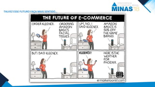 TALVEZ ESSE FUTURO FAÇA MAIS SENTIDO…
 