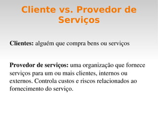 TI na era dos Negócios Contam com a área de TI para o suporte às operações de negócios Para suportar informações 