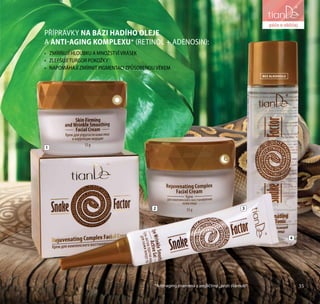 35
péče o vlasy
PŘÍPRAVKY NA BÁZI HADÍHO OLEJE
A ANTI-AGING KOMPLEXU* (RETINOL + АDENOSIN):
•	 ZMÍRŇUJÍ HLOUBKU A MNOŽSTVÍ VRÁSEK
•	 ZLEPŠUJÍ TURGOR POKOŽKY
•	 NAPOMÁHAJÍ ZMÍRNIT PIGMENTACI ZPŮSOBENOU VĚKEM
1
2 3
4
35
péče o obličej
BEZ ALKOHOLU
*Anti-aging znamená z angličtiny „proti stárnutí“
 