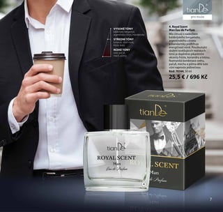 liniezdraví
4. Royal Scent
Man Eau de Parfum
Mix citrusů s nádechem
kalábrijského bergamotu,
argentinského citronu
a mandarinky podtrhuje
energičnost vůně. Povzbuzující
složení osvěžujících mořských
tónů je doplněno pikantními
akcenty frézie, koriandru a lotosu.
Rozmanitá kombinace cedru,
pačuli, mechu a pižma dělá tuto
vůni naprosto jedinečnou.
Kód: 70144, 50 ml
25,5 € / 696 Kč
4
pro muže
7
VYSOKÉ TÓNY
kalábrijský bergamot,
argentinský citron, mandarinka
STŘEDNÍ TÓNY
koriandr, vůně moře,
frézie, lotos
NÍZKÉ TÓNY
cedr, pačuli,
mech, pižmo
 