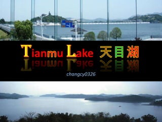 TianmuLake  天目湖 changcy0326 