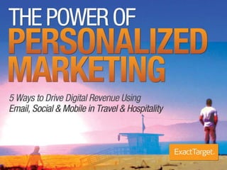 The Power of Personalized Marketing for Travel & Hospitality