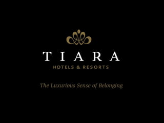 Tiara Hotels and Resorts
