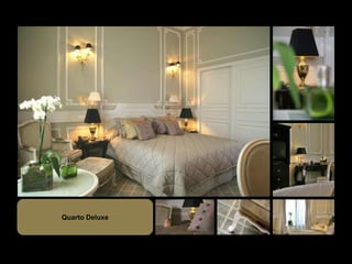 Quarto Deluxe
 