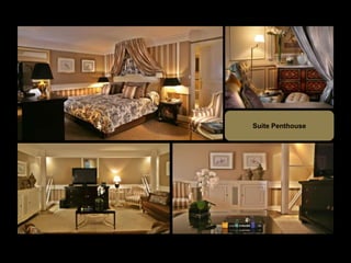 Suite Penthouse
 