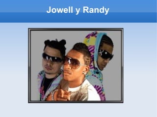 Jowell y Randy 