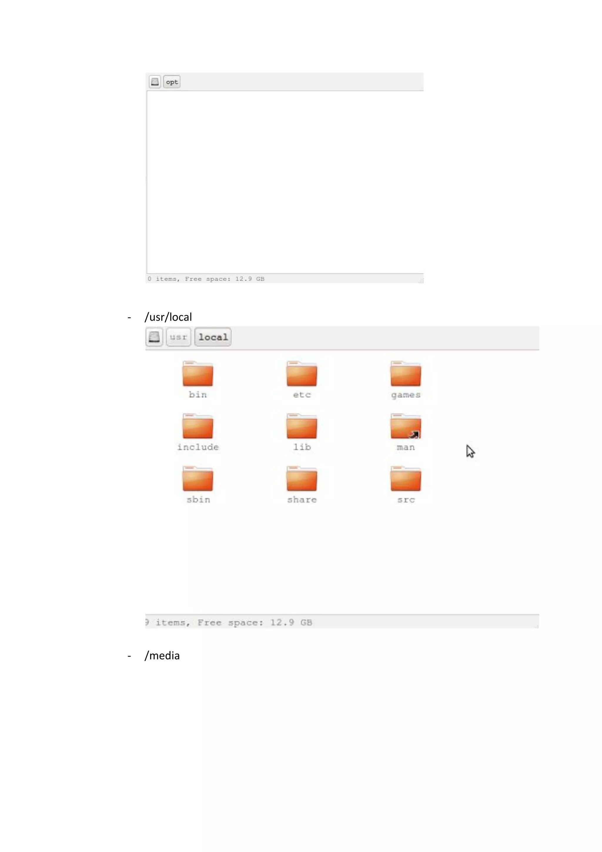 - /usr/local
- /media
 