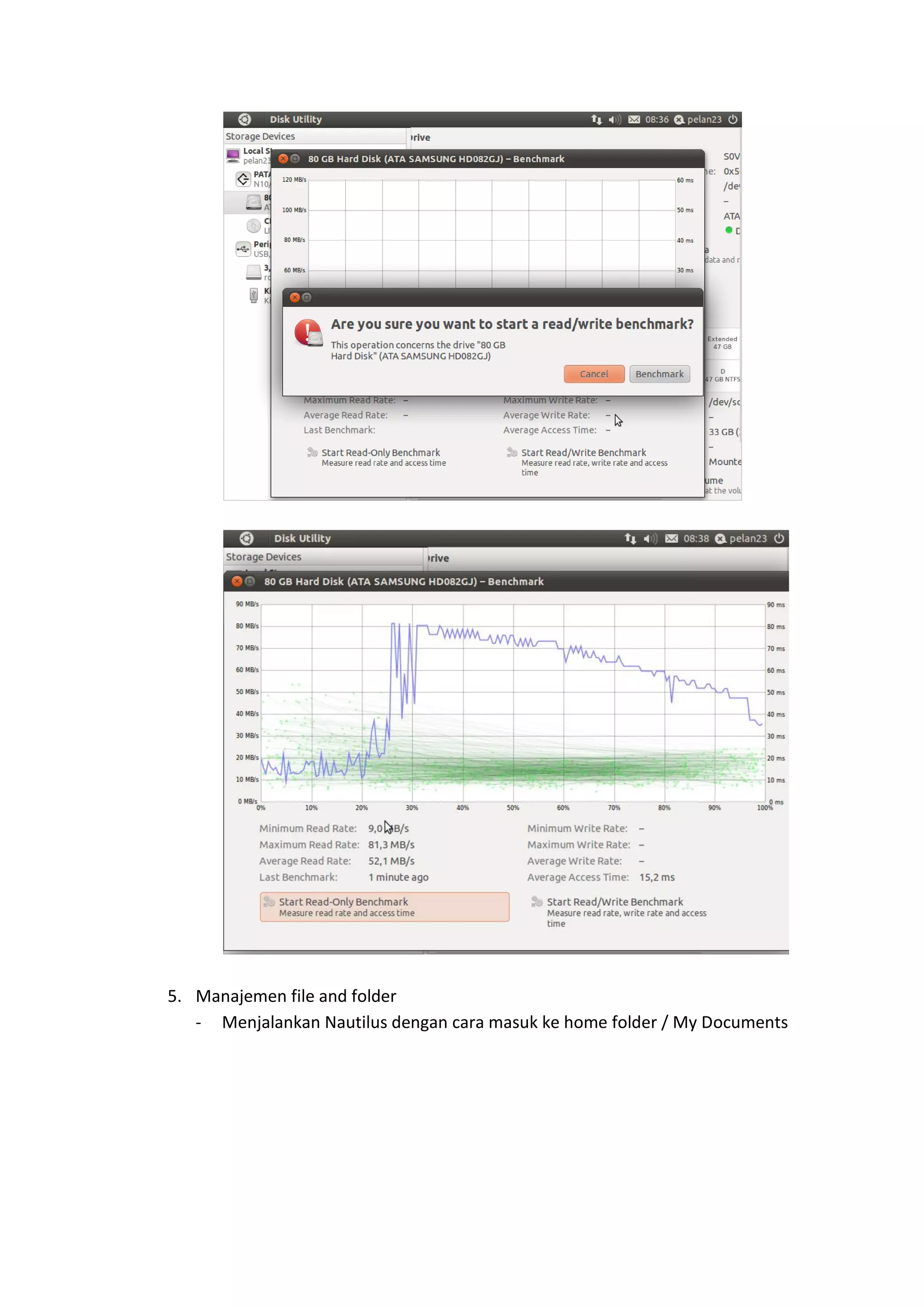 5. Manajemen file and folder
- Menjalankan Nautilus dengan cara masuk ke home folder / My Documents
 