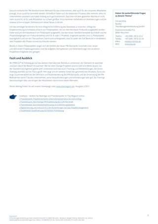 3Impressum:
©Tiba Managementberatung GmbH, Elsenheimerstraße 47a, 80687 München - Redaktion: Margot Piasecka, Referentin CoC Zentral,
redaktion@tiba.de www.tibamagazin.de, Telefon: +49 (0)89 89 31 61-66 - Online ISSN-2198-1663, Print ISSN 2198-1655
Dass ein einheitlicher PM-Standard einen Mehrwert für das Unternehmen, aber auch für den einzelnen Mitarbeiter
erzeugt, muss zunächst vermittelt werden. Schließlich haben sich die bekannten Prozesse über mehrere Jahre im
Unternehmen verankert und haben bislang auch gut funktioniert. Dass dies mit dem geplanten Wachstum nicht
mehr ausreicht, ist für viele Mitarbeiter nur schwer greifbar. Hinzu kommen Vorbehalte vor Veränderungen und bei
sowieso schon knappen Zeitressourcen etwas Neues zu lernen.
Um das benötigte Verständnis für eine erfolgreiche Einführung des Standards zu erreichen, erfolgt die
Implementierung schrittweise anhand von Pilotprojekten, die von dem Kernteam ProKunde ausgewählt werden.
Dabei wird pro Vertriebsbereich ein Pilotprojekt ausgewählt, das den neuen Standard komplett durchläuft und bei
Phasenübergängen von ProKunde betreut wird (A- B- oder C-Projekte). Insgesamt werden circa 12 Pilotprojekte
durchgeführt und von der Tiba auditiert. Damit wird sichergestellt, dass für jeden der fünf Bereiche in mindestens
zwei Projekten alle Phasen einmal durchlaufen werden.
Bereits in diesen Pilotprojekten zeigen sich die Vorteile des neuen PM-Standards: Innerhalb einer neuen
und definierten Projektorganisation sind die Aufgaben, Kompetenzen und Verantwortungen der einzelnen
Projektteammitglieder klar geregelt.
Fazit und Ausblick
Mit PRINCE2® ist Flottweg gut auf das weitere internationale Wachstum vorbereitet. Der Standard ist skalierbar
und kann damit bei Bedarf mit wachsen. Wie bei allen Change-Projekten wird es noch eine Weile dauern, bis
der Standard durchgehend gelebt wird. Unterstützt wird dies durch Trainings und Weiterbildungen, bei denen
Flottweg ebenfalls auf die Tiba zugreift. Hier zeigt sich ein weiterer Vorteil des ganzheitlichen Ansatzes: Durch die
enge Zusammenarbeit bei der Definition und Implementierung des PM-Standards und der Entwicklung der PM-
Maßnahmen kennt Tiba das Unternehmen, seine Herausforderungen und Anforderungen sehr gut. Die Trainings
berücksichtigen dies und bringen den Mitarbeitern damit einen klaren Mehrwert.
Diesen Beitrag finden Sie auf unserer Homepage unter www.tibamagazin.de - Ausgabe 1/2017.
Haben Sie weiterführende Fragen
zu diesem Thema?
Christof Rink
Berater
Tiba Managementberatung GmbH
Elsenheimerstraße 47a
80687 München
Telefon: 	 +49 (0)89 / 89 31 61-0
Telefax: 	 +49 (0)89 / 89 31 61-20
eMail: 	 redaktion@tiba.de
Web: 	 www.tiba.de
Lesetipps – weitere Fachbeiträge und Praxisbeispiele im Tiba Magazin online:
» Praxisbeispiel. Projektorientierte Unternehmensstruktur für mehr Erfolg
» Praxisbeispiel. Nachhaltige PM-Etablierung bei E.ON Kernkraft
» Praxisbeispiel. Durchlaufzeitverkürzung im Entwicklungsbereich
» Digitalisierung und Industrie 4.0: Die Auswirkungen auf das Projektmanagement
» Projektleiter-Qualifizierung mit hohem Praxisbezug
 