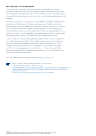 3Impressum:
©Tiba Managementberatung GmbH, Elsenheimerstraße 47a, 80687 München - Redaktion: Margot Piasecka, Referentin CoC Zentral,
redaktion@tiba.de www.tibamagazin.de, Telefon: +49 (0)89 89 31 61-66 - Online ISSN-2198-1663, Print ISSN 2198-1655
Lesetipps – weitere Fachbeiträge und Praxisbeispiele im Tiba Magazin online:
» Unternehmen erfolgreich wandeln. Changefähiger werden
» Praxisbeispiel. Integriertes Prozess- und Change-Management – Nachhaltig wachsen ohne Neueinstellungen
» Engineering Change Management - technische Änderungen strategisch managen, Prozesse und Workflows
entwickeln und integrieren
» Digitalisierung und Industrie 4.0: Die Auswirkungen auf das Projektmanagement
Best Practice für den Wissenstransfer
Für die Teilnehmer des Change Round Table sind diese Kategorien und Handlungsfelder mit konkreten
Herausforderungen verbunden, die es in Veränderungsprojekten zu bewältigen gilt. Dabei geht es unter anderem
um das Einstellen auf hochkomplexe Möglichkeiten und Geschwindigkeiten, um die Automatisierung der Prozesse,
Wissensmanagement und Big Data und die Vernetzung von Prozessen, die bislang separat existiert haben. Aber auch
das Aufbrechen von Unternehmensgrenzen und die Rolle der IT als Schlüssel-Enabler erfordern ein gezieltes Change
Management.
Dementsprechend wünschen sich die Teilnehmer vor allem einen Austausch zu Erfahrungen und Vorgehensweisen,
aber auch zu IT-Tools und Emotionen im Change. Anhand konkreter Best Practice-Beispiele – bei 40 Prozent
der Teilnehmer finden bereits Veränderungsprogramme statt – thematisieren die Teilnehmer die besonderen
Herausforderungen im Rahmen der Projekte „Digitale Transformation.“ Dabei stellt sich heraus, dass die Bandbreite
groß ist – angefangen von der klassischen Budgetermittlung und der Frage, wie Fortschritte gemessen werden
können, geht es dabei vor allem um „menschliche Aspekte“, wie das Loslassen von Routinen, das Wegfallen von
bestehenden Hierarchien, Änderungen in der Aufgabenbeschreibung und im Rollenprofil der Mitarbeiter bis hin zur
Frage der Sprache für Agil. Auch die Zusammenführung verschiedener Denkmodelle stellt die Change Manager vor
große Herausforderungen – vor allem in interkulturellen oder generationsübergreifenden Projekten.
Die Beispiele und die anschließende Diskussion zeigen deutlich: Change Management (CM) ist kein „nice to have“
sondern entscheidend für den Umsetzungserfolg bei der Digitalen Transformation. Hierin sind sich alle Teilnehmer
einig. Dies gilt vor allem vor dem Hintergrund, dass schon einfache Veränderungen ohne Berücksichtigung der
menschlichen Seite des Change häufig scheitern. Bei komplexen, radikalen Transformationen ist CM jedoch
ein zentraler Hebel und Enabler für den Erfolg. Eine reine Fokussierung auf den Inhalt bzw. die Technologie
der Digitalisierung ist von vornherein zum Scheitern verurteilt. Wird die menschliche Seite vernachlässigt,
wird sich der erwartete geschäftliche Nutzen nicht einstellen. Dies wird nur erreicht, wenn ein aktives, agiles
Veränderungsmanagement stattfindet, die Mitarbeiter einbezogen werden und das Management die neue Art des
Arbeitens vorleben bzw. neues Verhalten zeigen..
Diesen Beitrag finden Sie auf unserer Homepage unter www.tibamagazin.de - Ausgabe 1/2017.
 