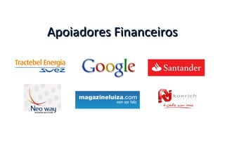 Apoiadores FinanceirosApoiadores Financeiros
 