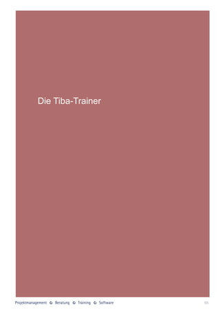 Die Tiba-Trainer




                   65
 