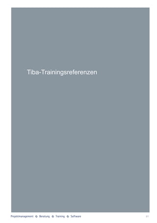 Tiba-Trainingsreferenzen




                           81
 