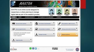 MANTRA  MOOC Objectives
 University of Edinburgh heavily involved in MOOCs &
online education (support & encouragement)
...